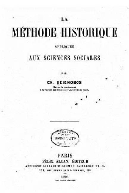 La méthode historique appliquée aux sciences sociales by Seignobos, Ch