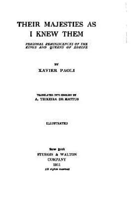 Their majesties as I knew them, personal reminiscences of the kings and queens of Europe by Xavier Paoli
