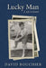 Lucky Man: A Life in Essays by David Bouchier