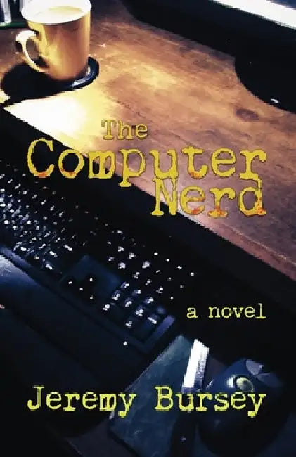 The Computer Nerd by Jeremy Bursey