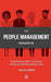 People Management: Everything you need to know about managing and leading people at work by Chad Halvorson