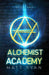 Alchemist Academy: Book 2 by Ryan, Matt