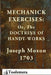 Mechanick Exercises: Or, The Doctrine Of Handy-Works by Gary R. Roberts, Joseph Moxon