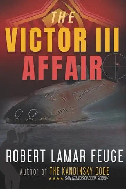 The Victor III Affair by Robert Lamar Feuge