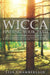 Wicca Finding Your Path: A Beginner's Guide to Wiccan Traditions, Solitary Practitioners, Eclectic Witches, Covens, and Circles by Lisa Chamberlain