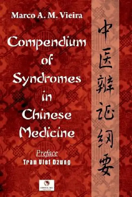 Compendium of Syndromes in Chinese Medicine by Tran Viet Dzung