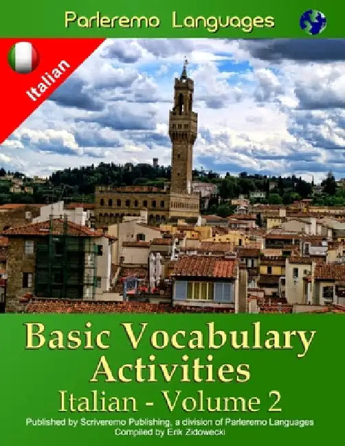 Parleremo Languages Basic Vocabulary Activities Italian - Volume 2 by Zidowecki, Erik
