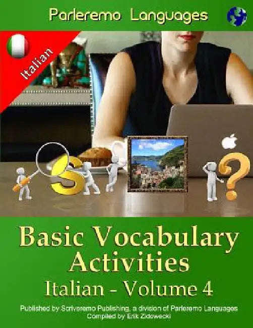 Parleremo Languages Basic Vocabulary Activities Italian - Volume 4 by Zidowecki, Erik