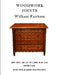 Woodwork Joints: How They Are Set Out, How Made and Where Used; With Four Hundred Illustrations by William Fairham