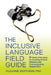 The Inclusive Language Field Guide: 6 Simple Principles for Avoiding Painful Mistakes and Communicating Respectfully by Suzanne Wertheim
