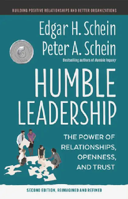 Humble Leadership, Second Edition by Edgar H. Schein