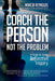 The Coach's Guide to Reflective Inquiry: Seven Essential Practices for Breakthrough Coaching by Marcia Reynolds