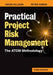 Practical Project Risk Management: The Atom Methodology by David Hillson