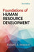 Foundations of Human Resource Development, Third Edition by Richard a. Swanson