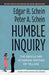 HUMBLE INQUIRY E02 by Schein, Edgar H.