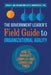 The Government Leader's Field Guide to Organizational Agility by Sarah Miller
