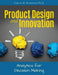 Product Design and Innovation: Analytics for Decision Making by Carlos M. Rodriguez