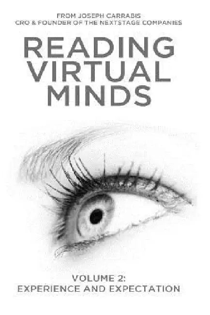 Reading Virtual Minds Volume II: Experience and Expectation - Color by Joseph Carrabis