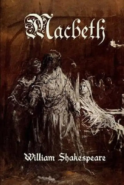 Macbeth by Shakespeare, William