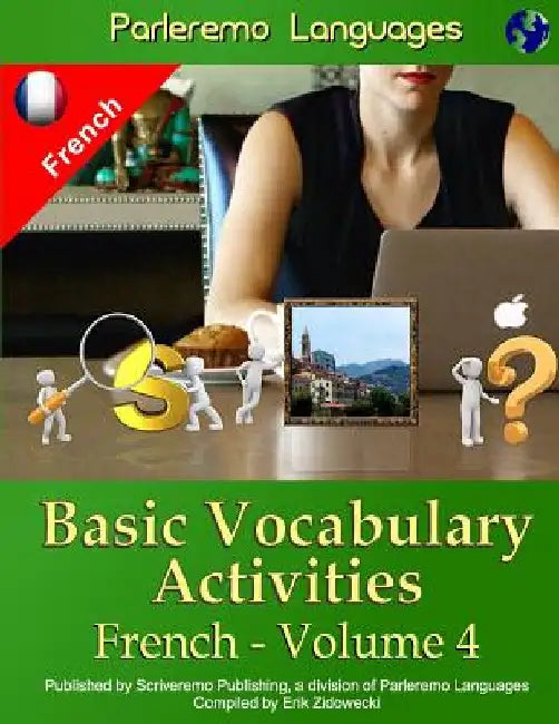 Parleremo Languages Basic Vocabulary Activities French - Volume 4 by Zidowecki, Erik