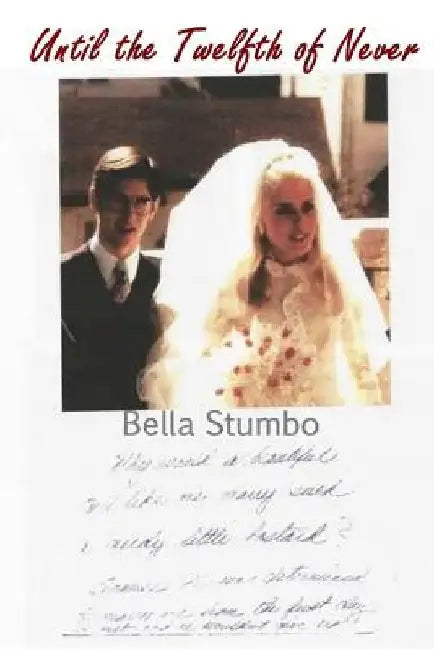Until the Twelfth of Never: Should Betty Broderick ever be free? by Bella Stumbo
