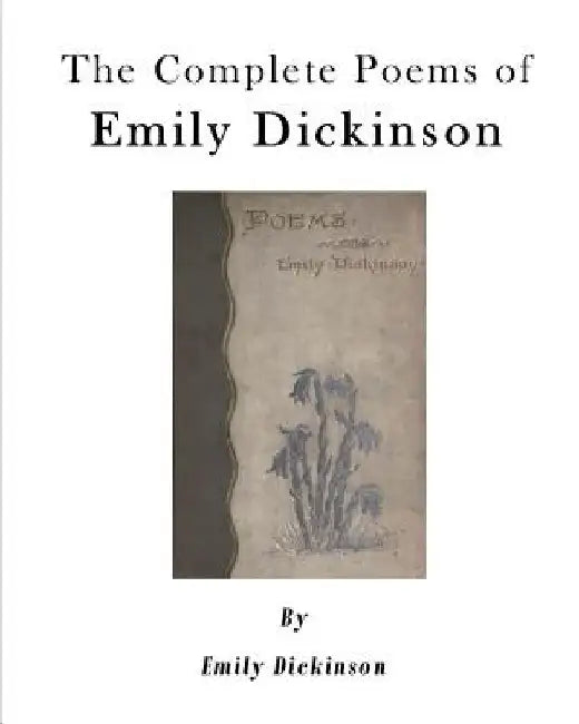 The Complete Poems of Emily Dickinson by Mabel Loomis Todd
