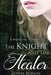 The Knight and The Healer: A Historical Romance by Lorna Benson