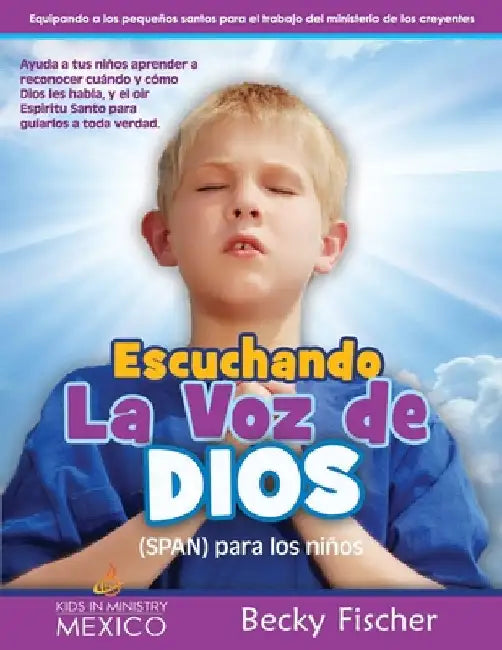 Escuchando la voz de Dios (SPAN) para los niños by Fischer, Becky