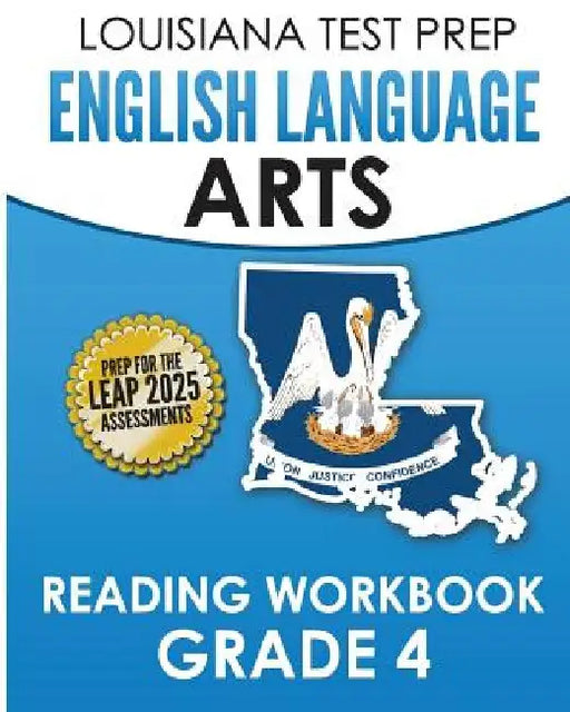 LOUISIANA TEST PREP English Language Arts Reading Workbook Grade 4: Covers the Literature and Informational Text Reading Standards by Test Master Press Louisiana