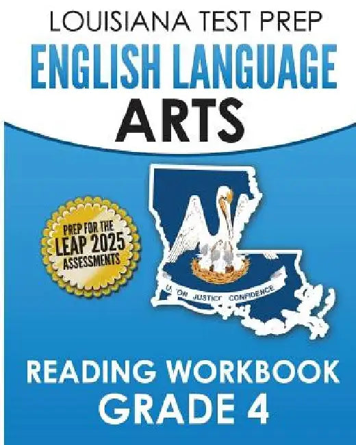 LOUISIANA TEST PREP English Language Arts Reading Workbook Grade 4: Covers the Literature and Informational Text Reading Standards by Test Master Press Louisiana