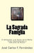 La Sagrada Famiglia: El Amanecer y el Ocaso de la Mafia. Cinco Generaciones y 150 años de Poder. by F. Fernandez, Jose Carlos