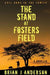 The Stand at Fosters Field by Brian J. Anderson