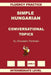Simple Hungarian, Conversational Topics, Intermediate Level by Alexander Pavlenko