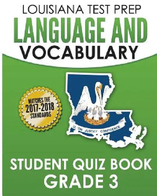 Louisiana Test Prep Language & Vocabulary Student Quiz Book Grade 3: Covers Revising, Editing, Vocabulary, Spelling, and Grammar by Test Master Press Louisiana