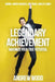 Legendary Achievement: Maximize Your True Potential by Andrew Wood