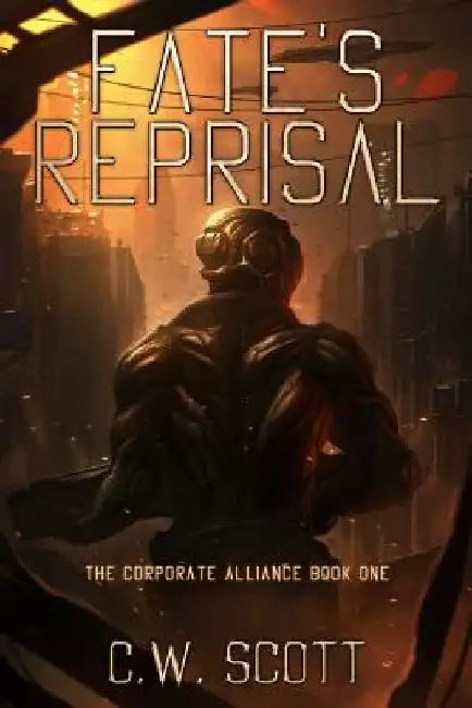 Fate's Reprisal by C. W. Scott