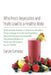 Why Fresh Vegetables And Fruits Lead To A Healthy Body: Includes Information on Nutrition, Blenders, Proper Storage of Fruits and Vegetables, Smoothie by Carole Comeau