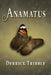 Anamatus by Derrick Tribble