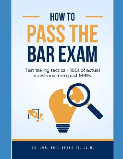 Multistate Bar Review Answers & Explanations: 581 Questions & Detailed Explanatory Answers by Eric Allen Engle LL M.