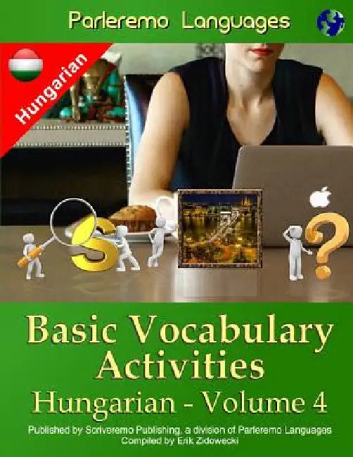 Parleremo Languages Basic Vocabulary Activities Hungarian - Volume 4 by Zidowecki, Erik
