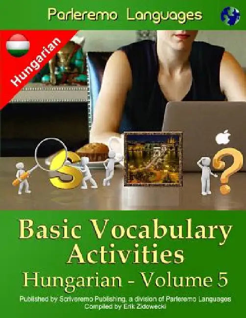 Parleremo Languages Basic Vocabulary Activities Hungarian - Volume 5 by Zidowecki, Erik
