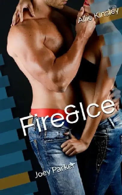 Fire&Ice 10 - Joey Parker by Kinsley, Allie