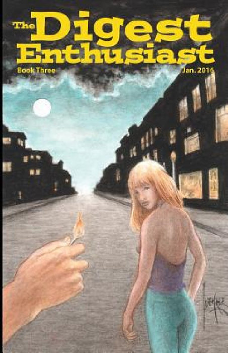 The Digest Enthusiast #3: Explore the world of digests magazines. by Ron Fortier