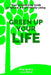 Green up your Life: Your introductory Guide to Natural and Eco-Friendly Living by Lucy Bond