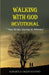 Walking with God devotional: '' Your 60 day Journey to Intimacy'' by Ademola Ogunyanwo