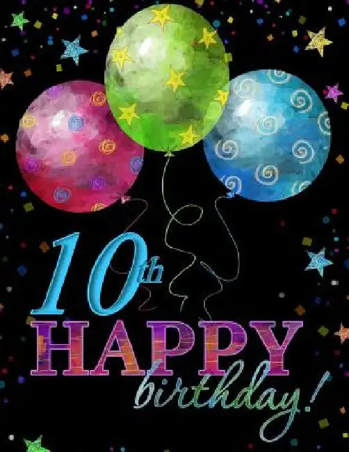 10th Happy Birthday: Celebration Memory Book; 10th Birthday Decorations in All Departments; 10th Birthday Party Supplies in All Departments by Memories Are Forever!