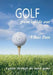 Golf from Inside Out: A guide through the inner game by Vikas Dan
