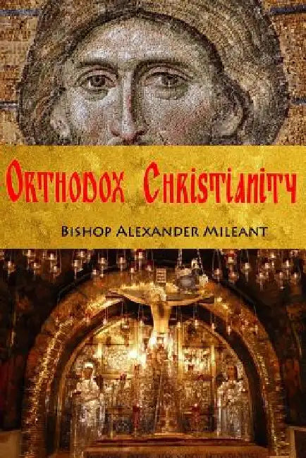 Orthodox Christianity by Donald Shufran
