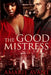 The Good Mistress: A BWWM Billionaire Romance by Amarie Avant