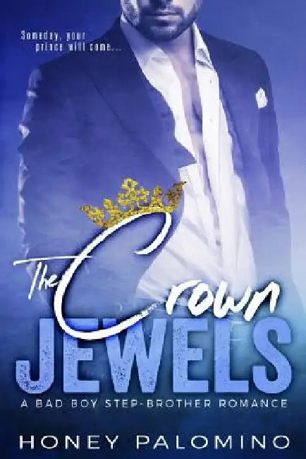 The Crown Jewels by Honey Palomino